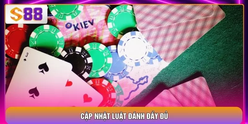 Cập nhật luật đánh đầy đủ