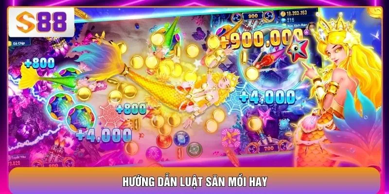 Hướng dẫn luật săn mồi hay