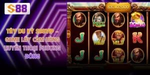 Tây Du Ký S88VIP – Game Lấy Cảm Hứng Huyền Thoại Phương Đông