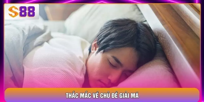 Thắc mắc về chủ đề giải mã